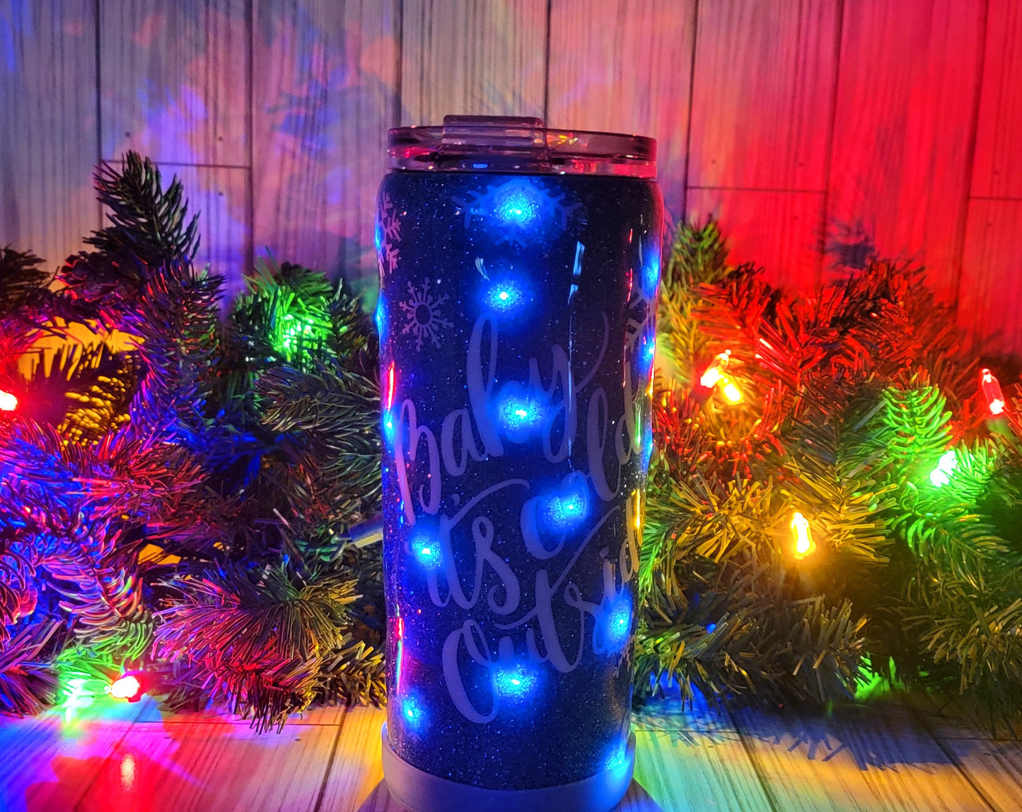 Baby it's Cold Outside Light Up Tumbler