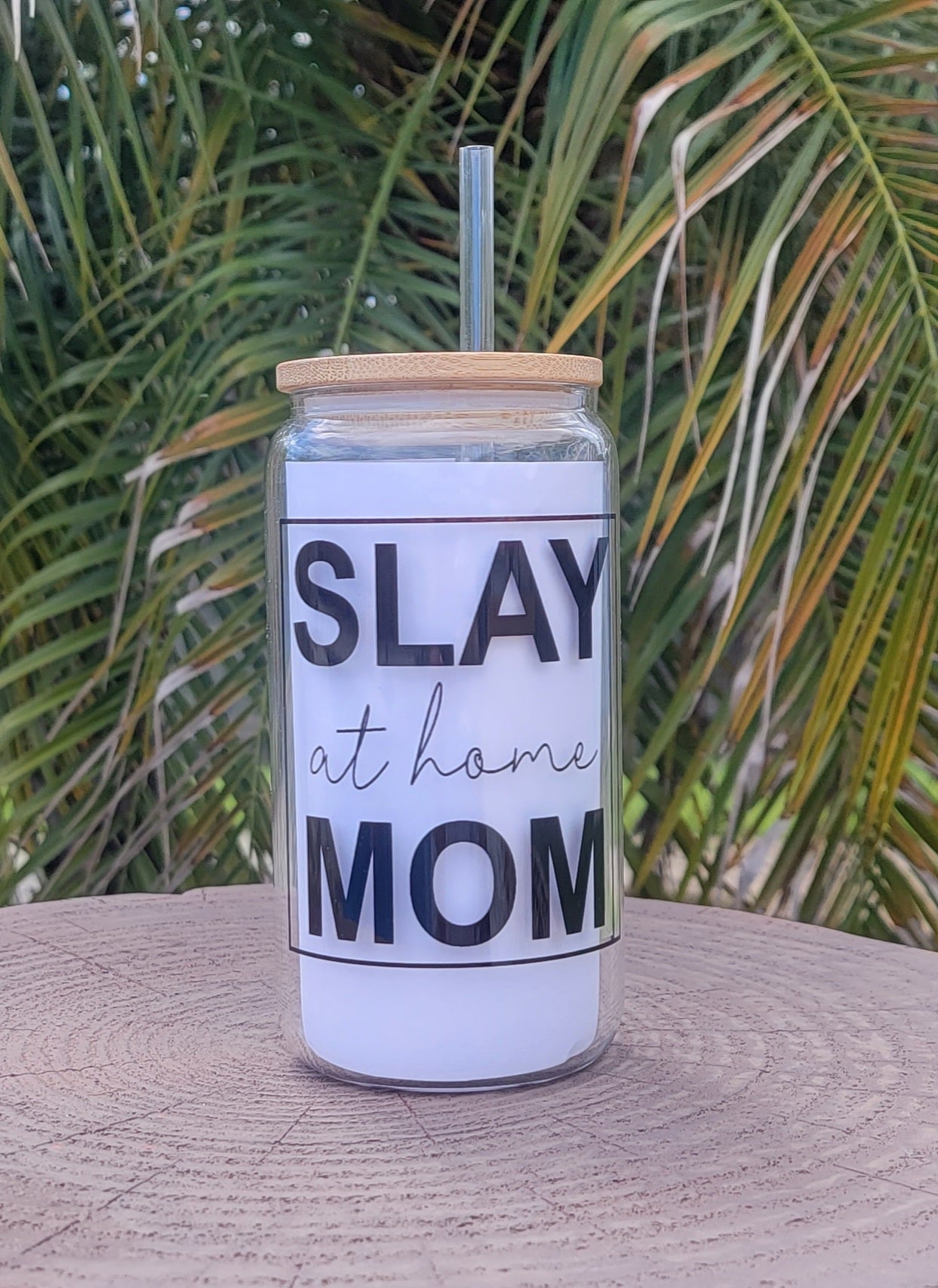 "Slay at home mom"16oz  Glass