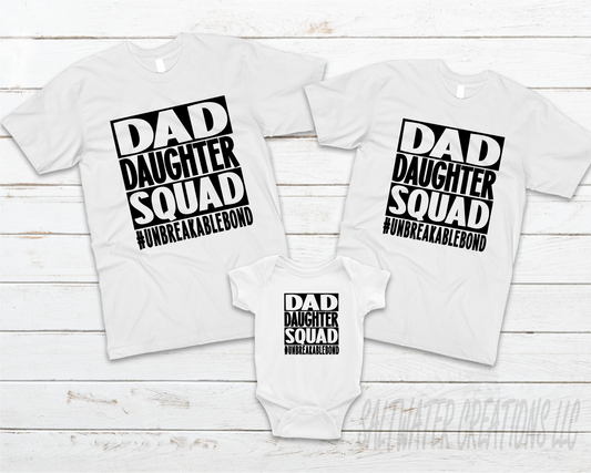 Dad Daughter Squad T-Shirt - Adult